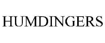HUMDINGERS