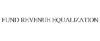 FUND REVENUE EQUALIZATION