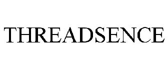 THREADSENCE