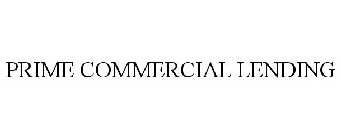 PRIME COMMERCIAL LENDING