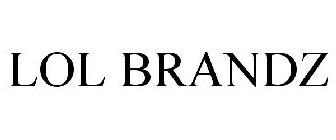 LOL BRANDZ