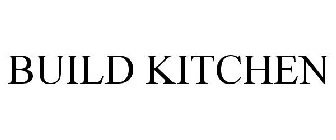 BUILD KITCHEN