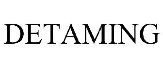 DETAMING