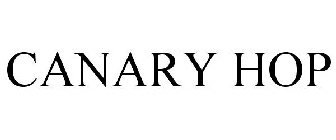 CANARY HOP
