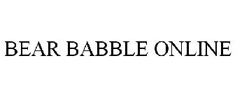 BEAR BABBLE ONLINE