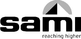 SAMI REACHING HIGHER