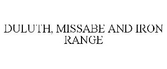 DULUTH, MISSABE & IRON RANGE