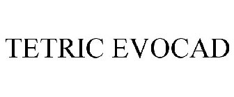 TETRIC EVOCAD