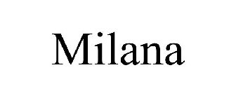 MILANA