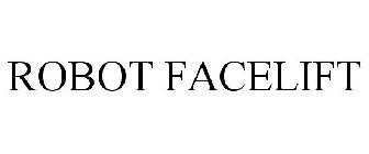 ROBOT FACELIFT