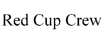 RED CUP CREW
