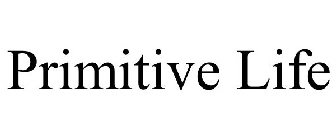 PRIMITIVE LIFE
