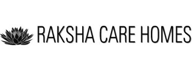 RAKSHA CARE HOMES