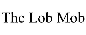 THE LOB MOB