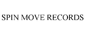 SPIN MOVE RECORDS
