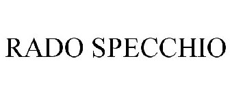 RADO SPECCHIO