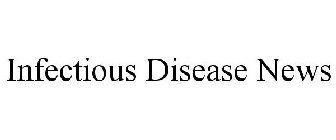 INFECTIOUS DISEASE NEWS