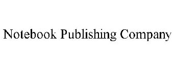 NOTEBOOK PUBLISHING COMPANY