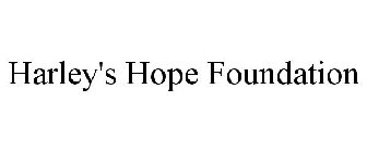 HARLEY'S HOPE FOUNDATION