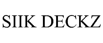 SIIK DECKZ