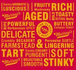 SAVORY AROMATIC LUSCIOUS SHARP FRUITY MUSHROOMY RICH MURRAY'S AGED BOLD TOASTY BITING NUTTY RIPE POWERFUL HERBACEOUS SPICY · THE OLDEST THE BEST · 1940 EST. BUTTERY COMPLEX TANGY DELICATE MURRAY'S C