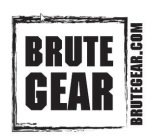 BRUTE GEAR BRUTEGEAR.COM