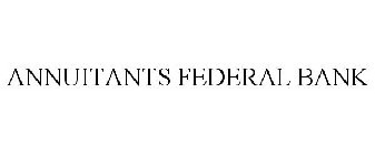 ANNUITANTS FEDERAL BANK