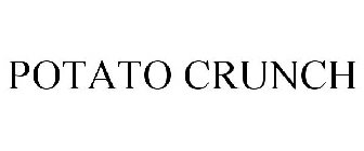 POTATO CRUNCH