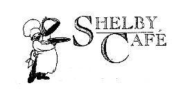 SHELBY CAFE'