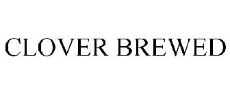 CLOVER BREWED
