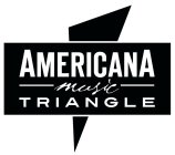 AMERICANA MUSIC T R I A N G L E