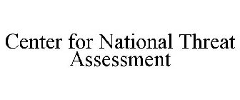 CENTER FOR NATIONAL THREAT ASSESSMENT