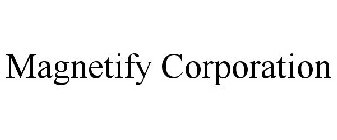 MAGNETIFY CORPORATION