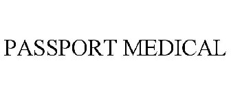 PASSPORT MEDICAL
