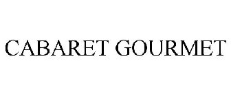 CABARET GOURMET