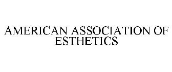 AMERICAN ASSOCIATION OF ESTHETICS