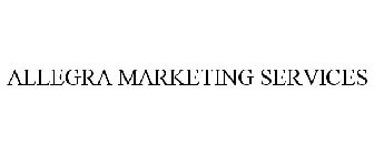 ALLEGRA MARKETING SERVICES