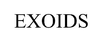 EXOIDS