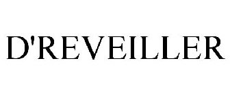 D'REVEILLER