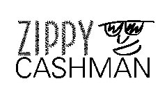 ZIPPY CASHMAN