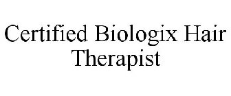 CERTIFIED BIOLOGIX HAIR THERAPIST