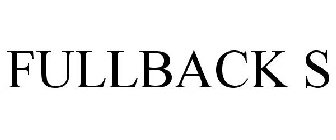 FULLBACK S