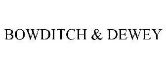BOWDITCH & DEWEY