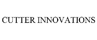 CUTTER INNOVATIONS