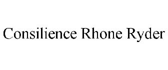 CONSILIENCE RHONE RYDER