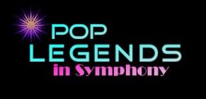 POP LEGENDS IN SYMPHONY