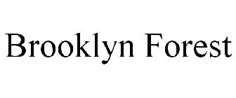 BROOKLYN FOREST