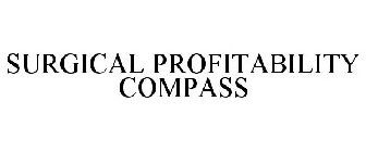 SURGICAL PROFITABILITY COMPASS