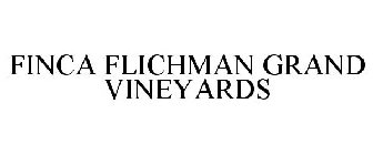 FINCA FLICHMAN GRAND VINEYARDS