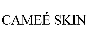 CAMEÉ SKIN